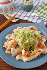 ねぎたっぷり♪もっちりやわらか「ささみのねぎ塩チキン」！